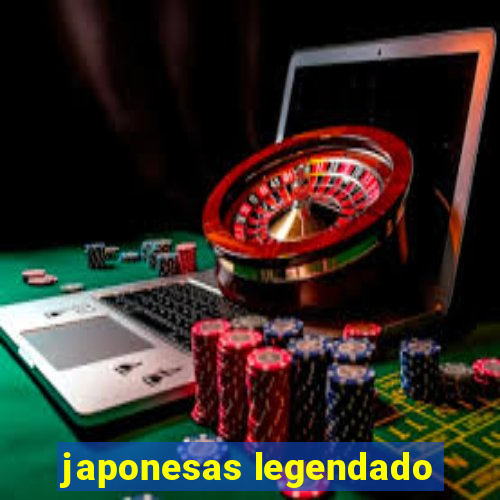 japonesas legendado